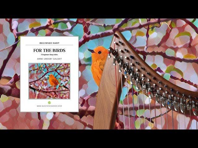 FOR THE BIRDS | 5 Beginner Harp pieces | Anne Crosby Gaudet