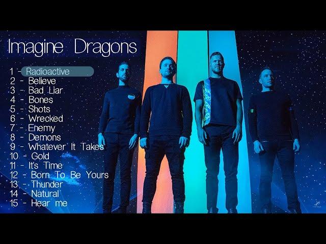 The Best of Imagine Dragons - Imagine Dragons Greatest Hits Full Album