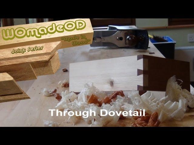 Hand Cut Dovetail Joint - Through Dovetail