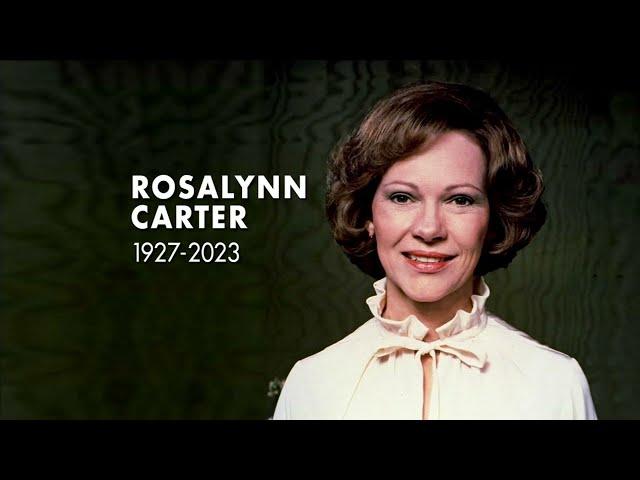 Remembering former First Lady Rosalynn Carter