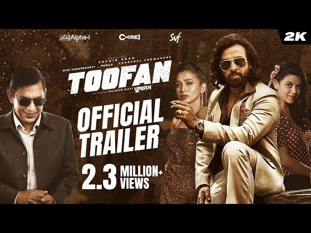 Toofan (তুফান) | Official Trailer | Shakib Khan | Mimi | Chanchal | Raihan | Alpha-i | Chorki | SVF