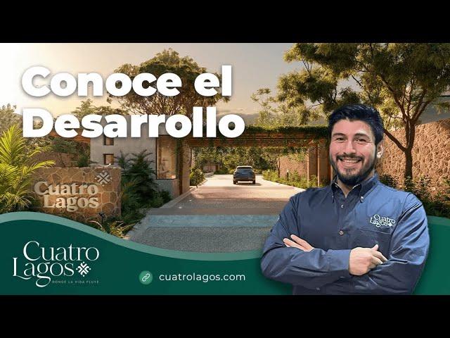 Conoce Cuatro Lagos - Terrenos Residenciales Premium