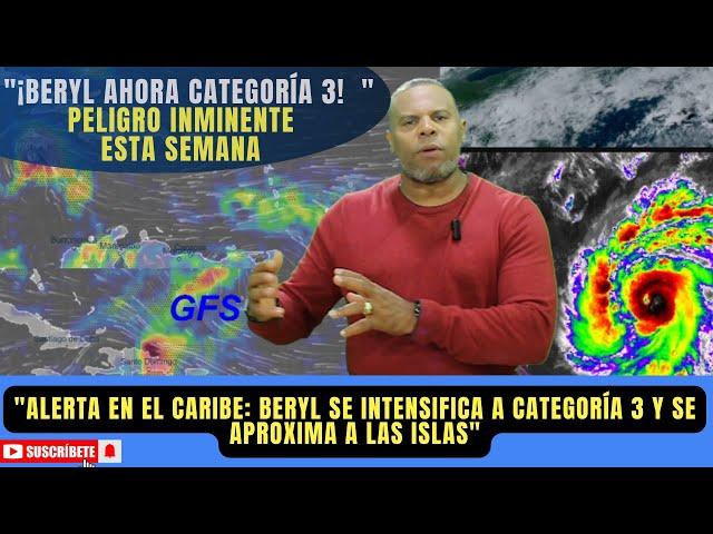 30 de Junio. Alerta máxima: Huracán Beryl amenaza con vientos mortales e inundaciones el Caribe.