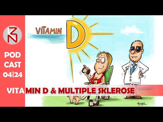 Patienten-Podcast 04-24 - Vitamin D & Multiple Sklerose