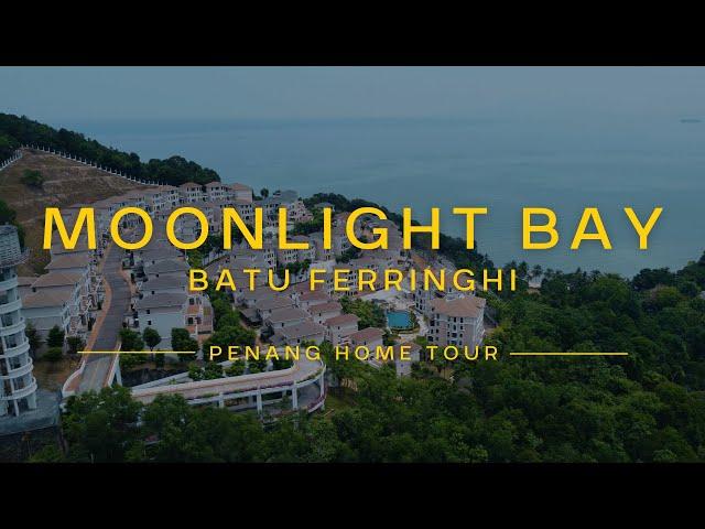 Moonlight Bay Home Tour #22 • Property Penang