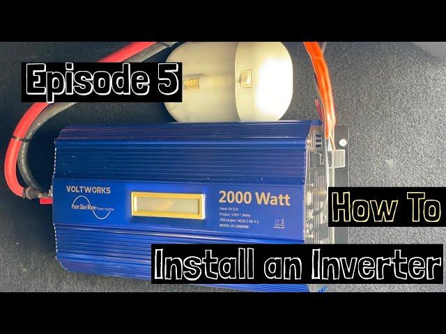 How to Install an Inverter - Why Not RV: Episode 5