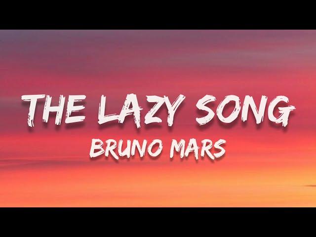 The Lazy Song // Bruno Mars (Lyrics)