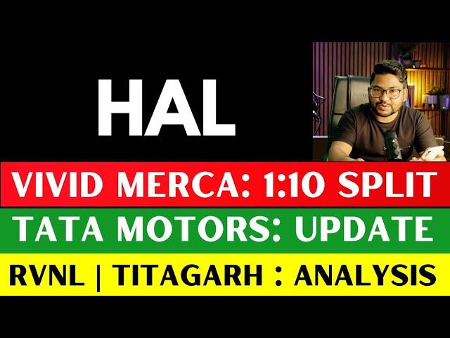 1:10 Split मिलेगा  HAL share latest news | Tata Motors Free शेयर्स मिलेंगे  Titagarh share | RVNL