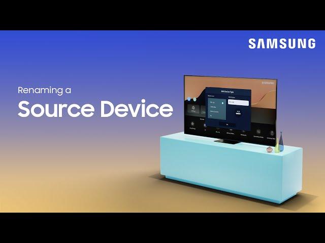 How to change source device names on your Samsung TV | Samsung US