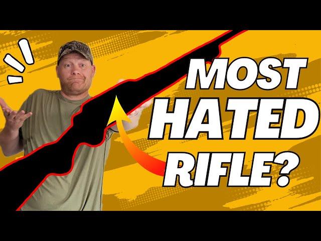 I Bought the Most Hated Rifle...