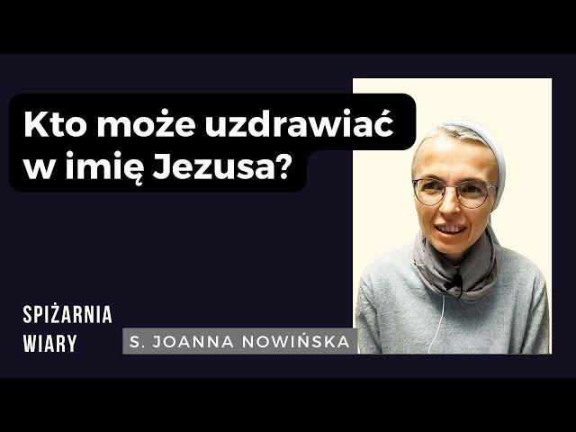 S. Joanna Nowińska o zazdrości apostołów i monopolu na Jezusa.