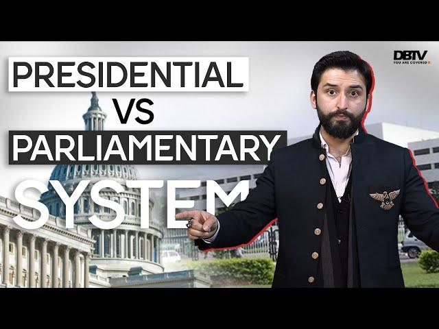 Presidential System vs Parliamentary System in Pakistan