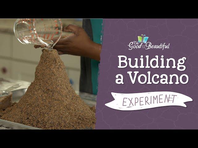 Build a Volcano Experiment | Geology | The Good and the Beautiful