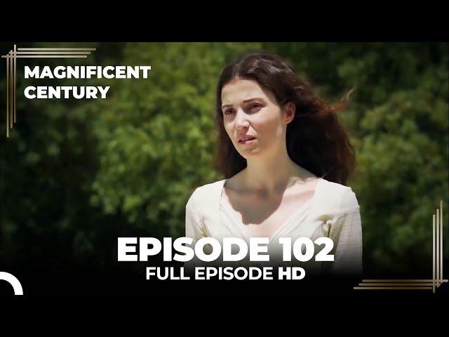 Magnificent Century Episode 102 | English Subtitle HD