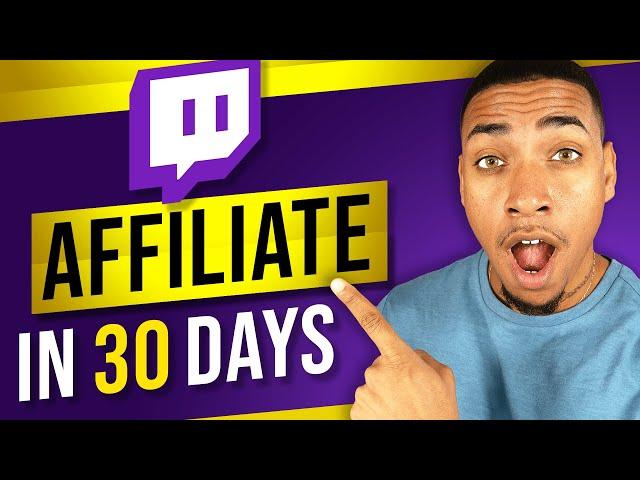 How to Hit Twitch Affiliate in 30 Days or Less (NO BS)