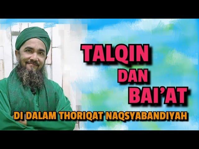 TALQIN DAN BAI'AT THORIQAT NAQSYABANDIYAH