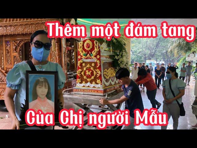 15/9 Đám tang của Chị người Mẫu ra đi đột ngột và…Bùi Hải vlog