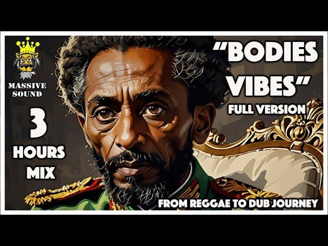 “Bodies Vibes” From Reggae to Dub Journey Live DJ Set - December 2023 - Full Version - 3 Hours Mix