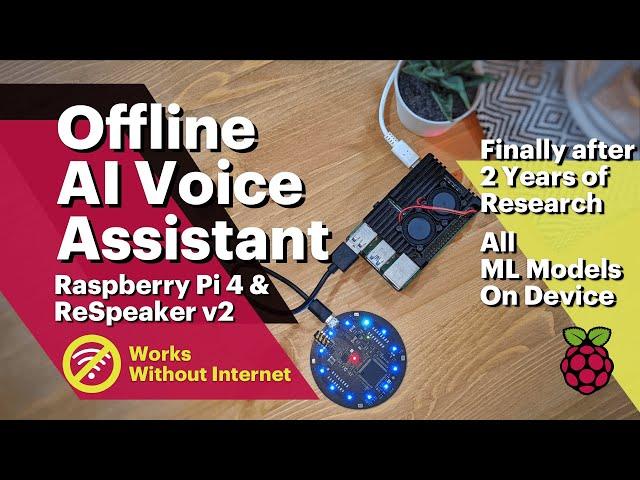 Raspberry Pi4 Offline AI Voice Assistant using ReSpeaker, No Internet Needed