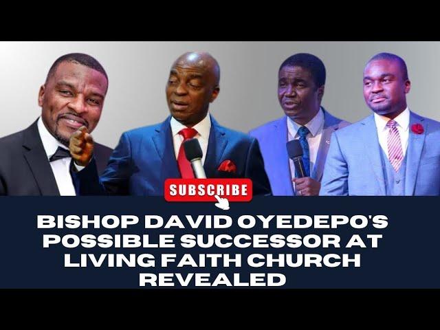 BISHOP DAVID OYEDEPO'S POSSIBLE SUCCESSOR AT LIVING FAITH CHURCH REVEALED #davidoyedepo