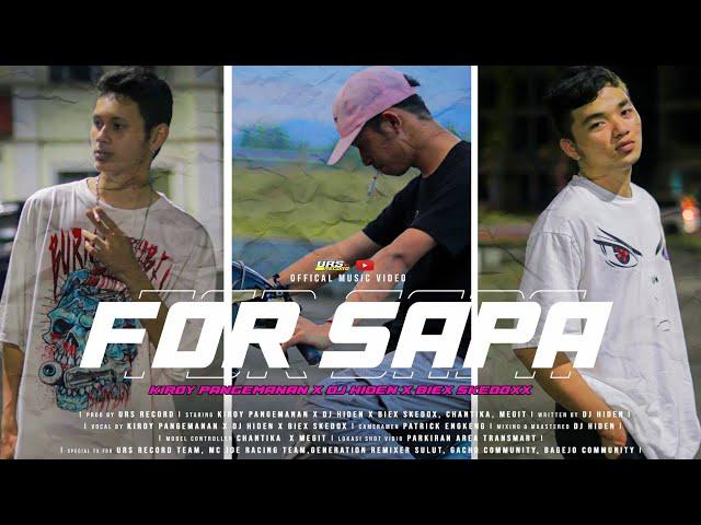 DJ HIDEN FT FOR SAPA X KIROY PANGEMANAN X BIEX SKEDOX ( URS RECORD 2K23 )