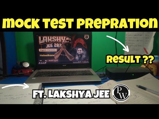 Preparing for my JEE Mains mock Test Of LAKSHYA JEE BATCH PW | JEE 2025 Study Vlog|#pw #jee2025