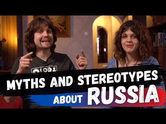 Top 12 Stereotypes and Myths about Russia (ru-eng subs)