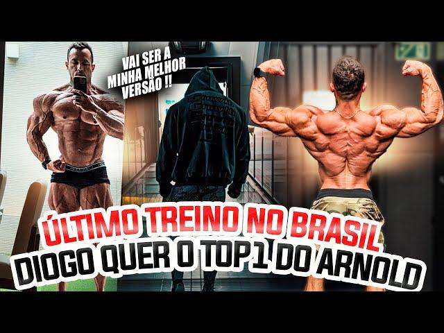 ÚLTIMO TREINO NO BRASIL ANTES DO ARNOLD OHIO - DIOGO MONT QUER O TOP 1 !!