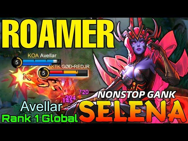 NonStop Ganking Selena MVP Roamer - Top 1 Global Selena by Avellar - Mobile Legends