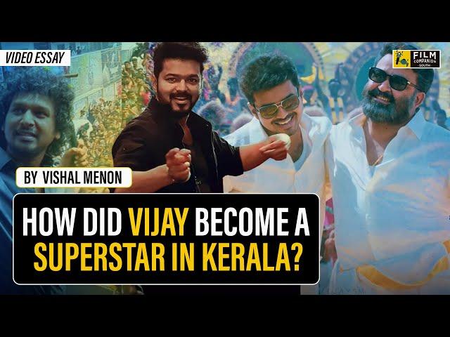 The Rise Of Thalapathy Vijay:  How the Tamil Superstar Conquered Kerala! | Video Essay by Vishal