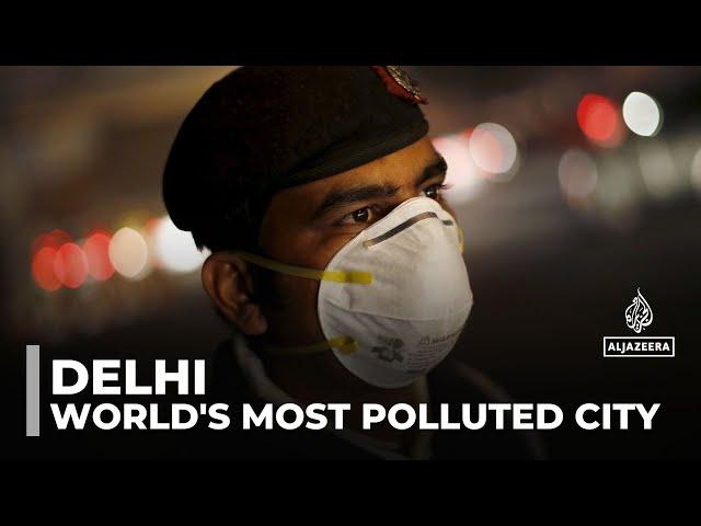 Delhi is world's most polluted city: Toxic smog fills hospitals and delays flights