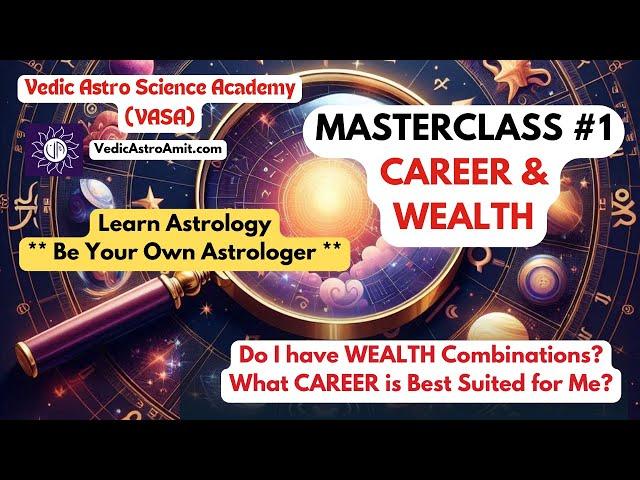 MASTERCLASS: Career and Wealth (Learn astrology) Win $200 worth free Reading