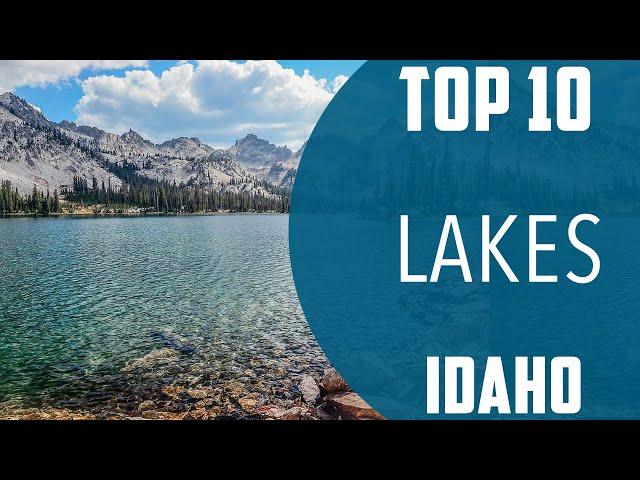 Top 10 Best Lakes to Visit in Idaho | USA - English