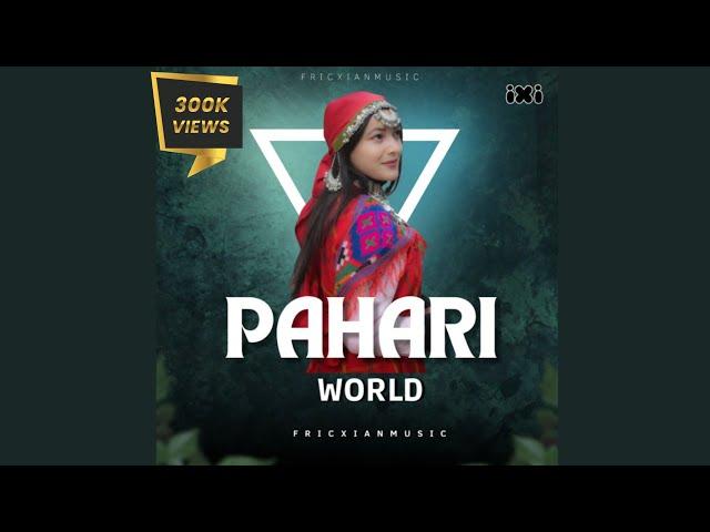 Pahari World  by Fricxianmusic Natti King,Varsha, Gopal Sharma,Shongi,KL Singta,Pushar & Kanav,