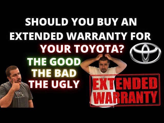 Should you buy an Extended Warranty for your Toyota?