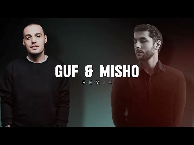 GUF & MISHO - Ttvacin  / Remix