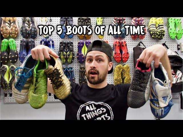 My Top 5 Football Boots of ALL TIME!