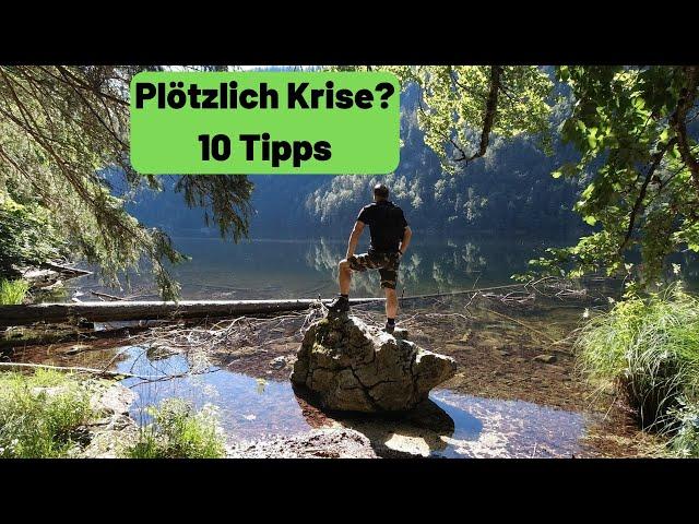 Plötzlich Krise? 10 Tipps, die ich mir selber geben würde? 4K 