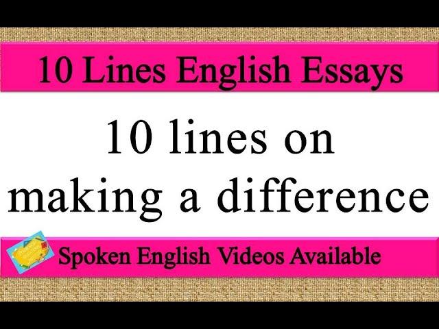 10 lines on making a difference | making a difference 10 lines | few lines on making a difference