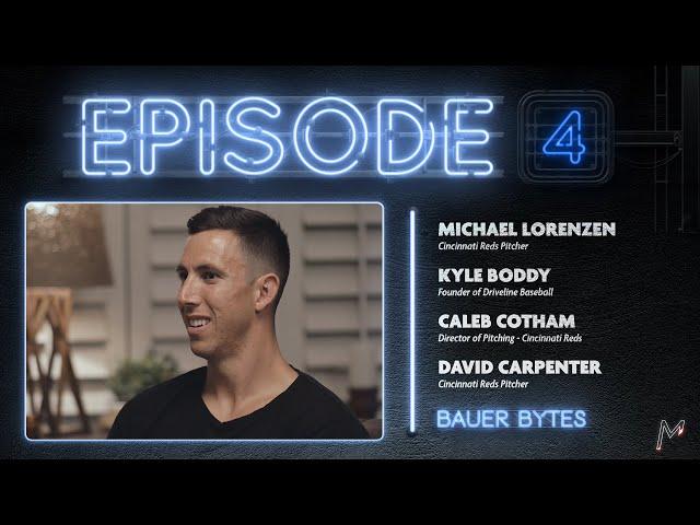 Michael Lorenzen, Kyle Boddy, Caleb Cotham, & David Carpenter join Trevor Bauer on Bauer Bytes EP 4