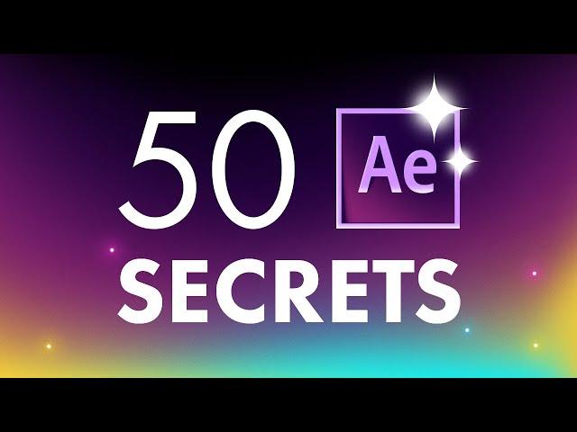 50 After Effects Tips, Tricks & Secrets for Beginners