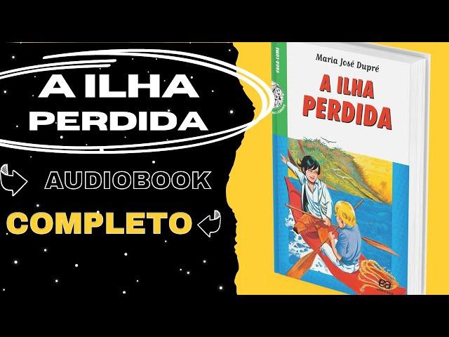  A Ilha Perdida  | Série Vaga-Lume | AudioBook Completo [PT-BR]