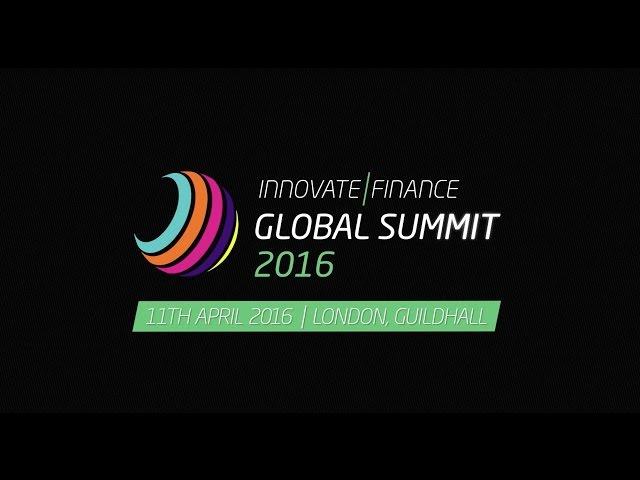 Innovate Finance Global Summit 2016: Join the world's premier FinTech event