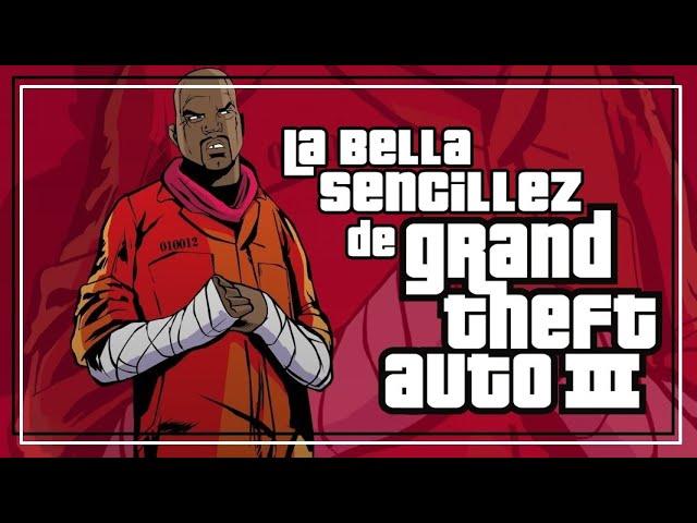 La bella sencillez de Grand Theft Auto 3