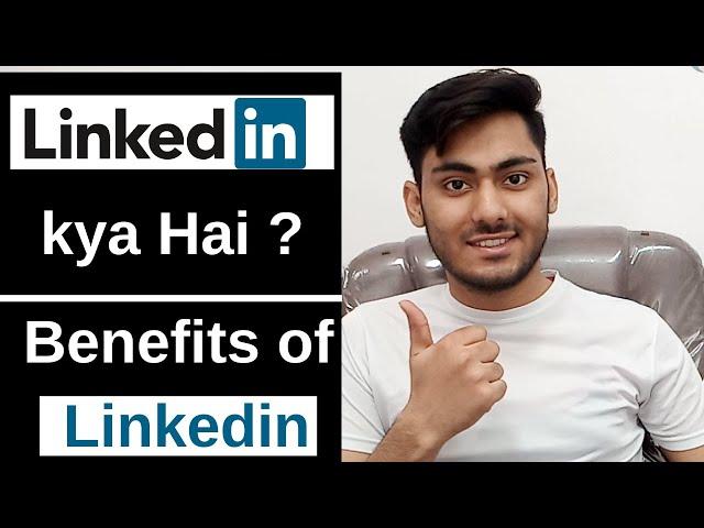 What is linkedin in Hindi | Benefits of Linkedin | Sanjay Nuthra