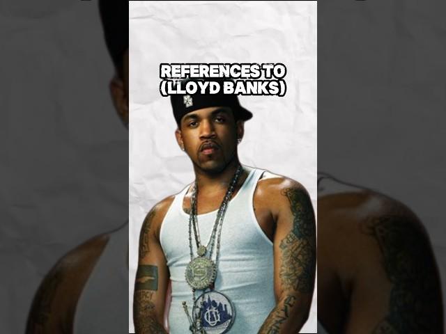 Rap Lyrics that Made References to Lloyd Banks