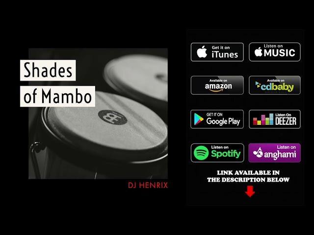 Shades of Mambo by DJ Henrix Salsa