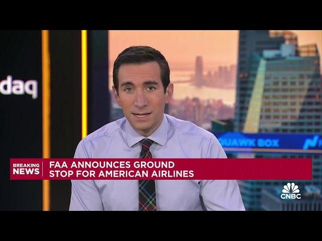 FAA announces ground stop for American Airlines