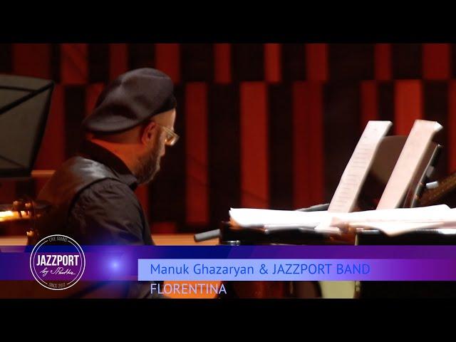 Manuk Ghazaryan & JAZZPORTBAND – Florentina