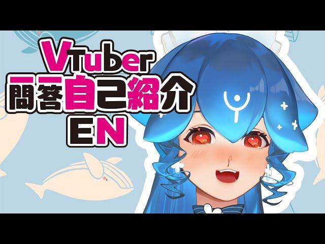 【Self-introduction】Vtuber Q&A self intro w/ Bao The Whale